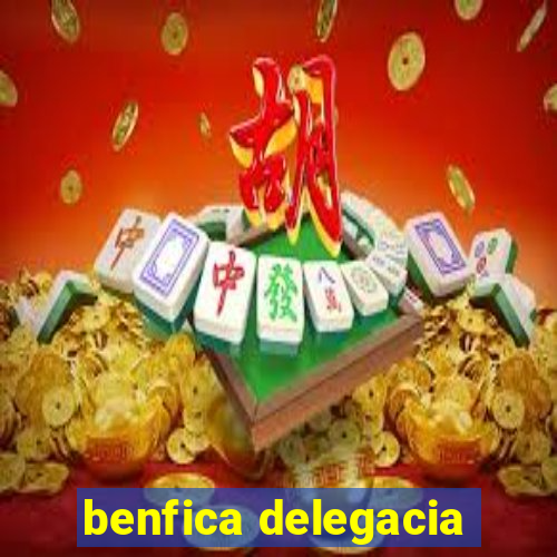 benfica delegacia